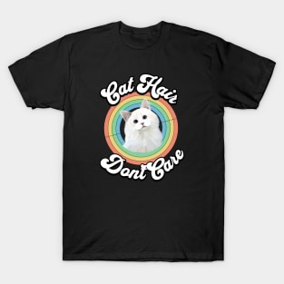 Cat Hair Don't Care - White Cat T-Shirt